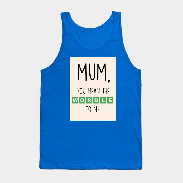 WORDLE MUM Tank Top by Poppy and Mabel